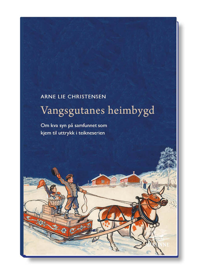 Vangsgutanes heimbygd. Om kva syn på samfunnet som kjem til uttrykk i teikneserien