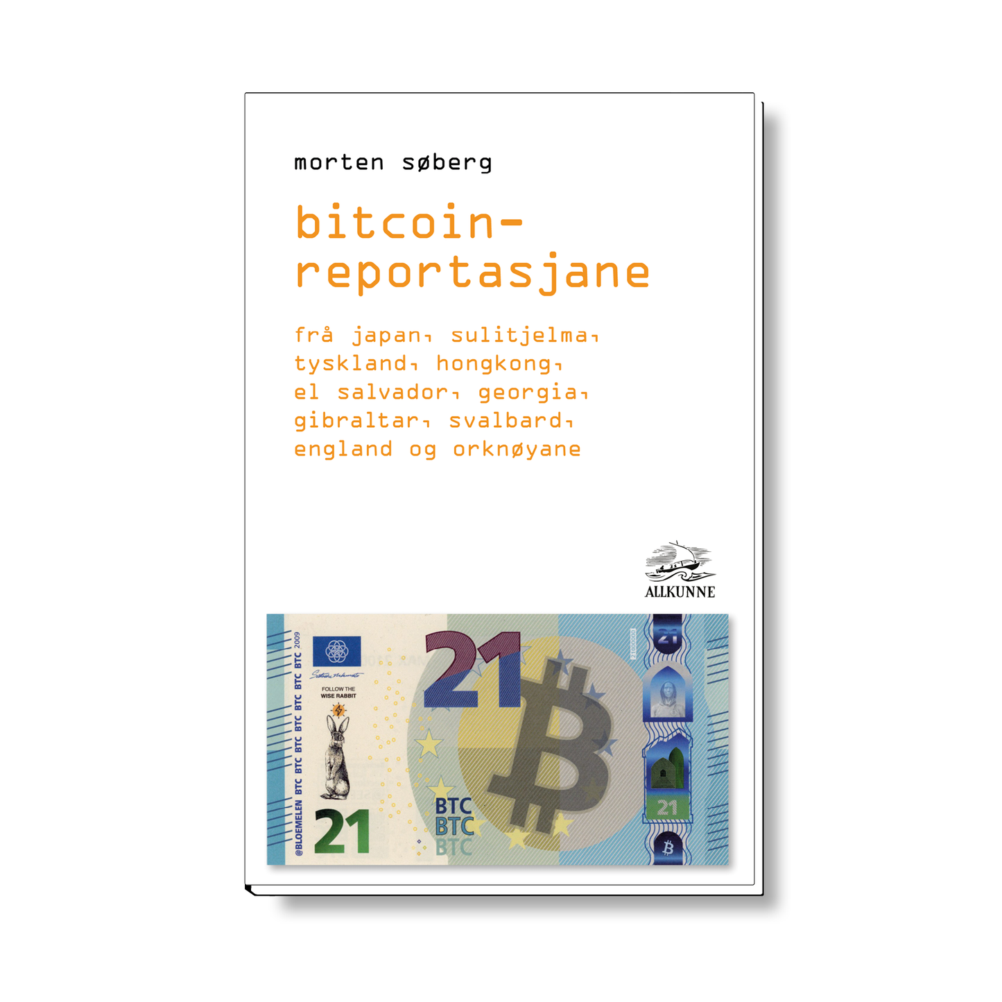 Bitcoin-reportasjane frå Japan, Sulitjelma, Tyskland, Hongkong, El Salvador, Georgia, Gibraltar, Svalbard, England og Orkenøyane